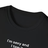 I'm Sexy and... I Tow It
