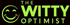 THE WITTY OPTIMIST